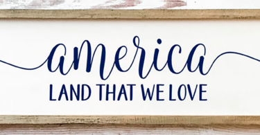 A sign declaring America as the land we love